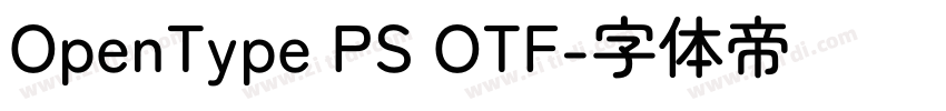 OpenType PS OTF字体转换